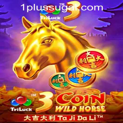 Experience Thrills with 3CoinWildHorse: The Latest 1PLUS Game Casino Adventure