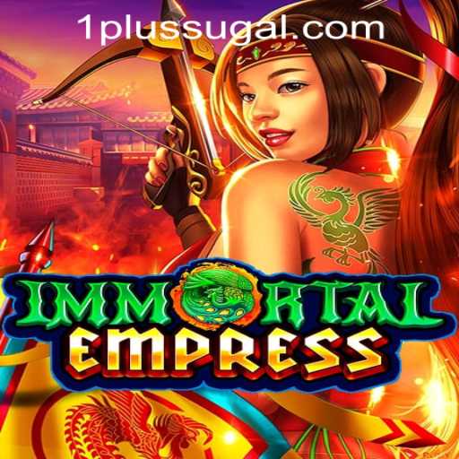 ImmortalEmpress: A Thrilling New Addition to the 1PLUS Game Casino