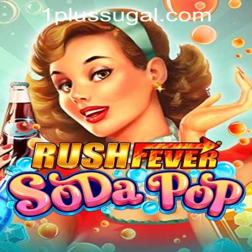 Introducing RushFeverSodaPop: A New Exciting Experience in Casino Gaming