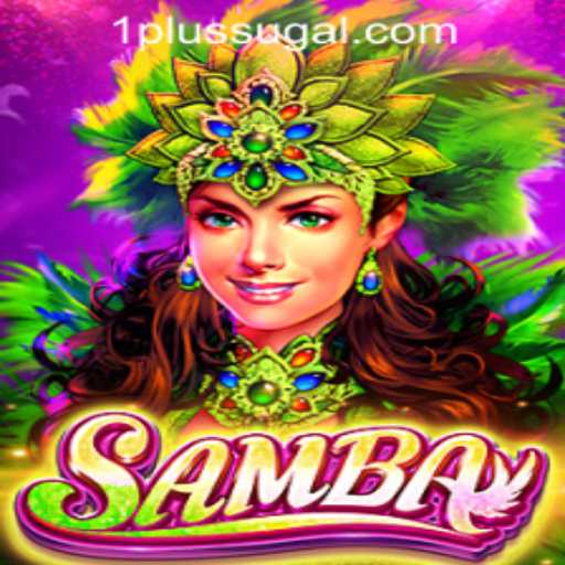 Unveiling the Excitement of Samba at 1PLUS Game Casino